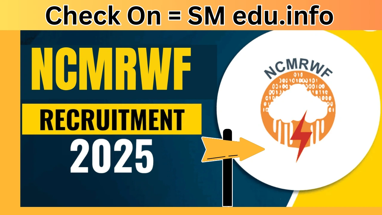 NCMRWF Recruitment 2025