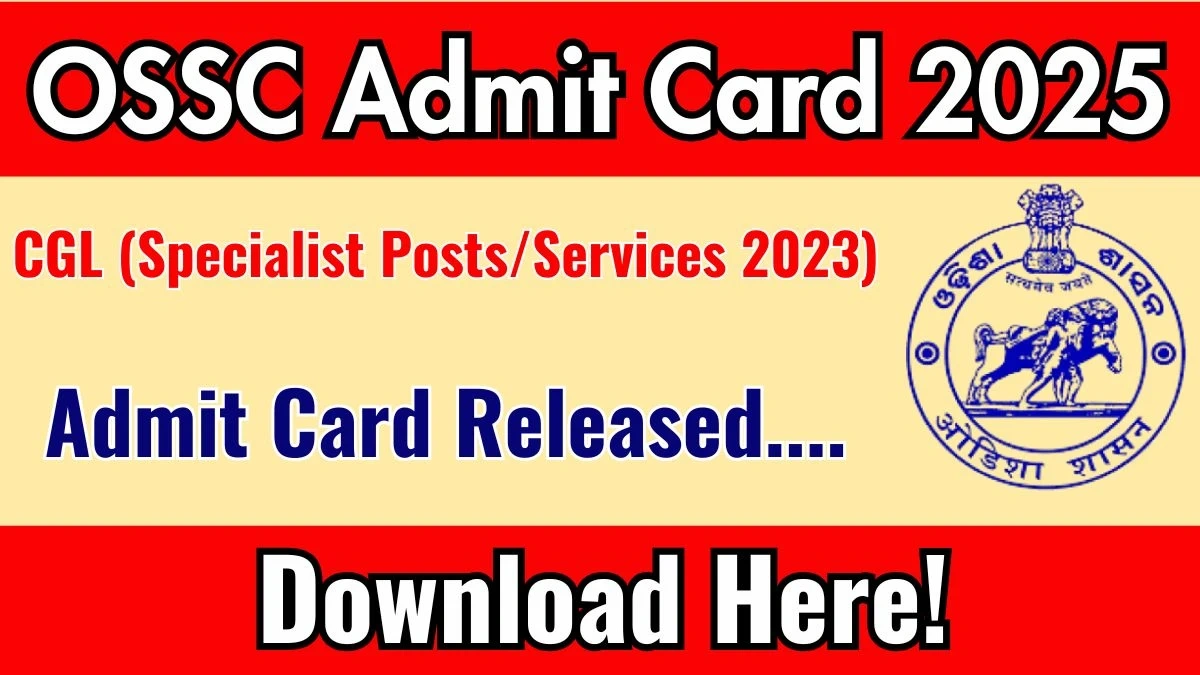 OSSC CGL DV Admit Card 2025